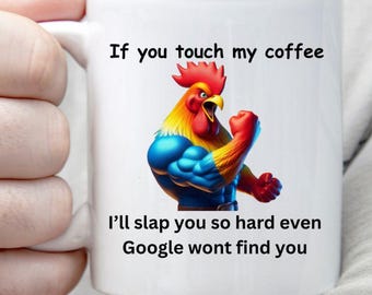 Funny Coffee Mug, 'Touch My Coffee' Warning, Sarcastic Gift for Coffee Lovers, Humorous Office Mug, Unique Quote, Perfect gift for loved one
