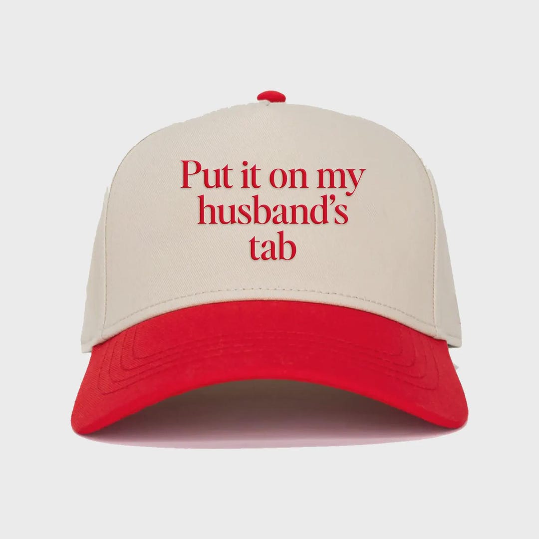 Put It on My Husbands Tab Tucker Hat . - Etsy