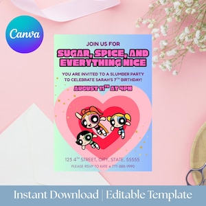 Puede incluir: Una colorida invitación con el texto "Sugar, Spice, and Everything Nice" y los personajes de dibujos animados de las Supernenas. La invitación es para una fiesta de pijamas para celebrar el 7º cumpleaños de Sarah el 11 de agosto a las 4 PM.