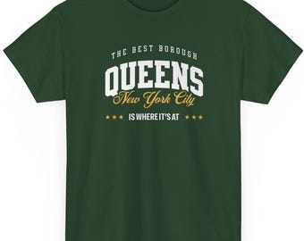 The Best Borough Queens T-Shirt | New York City Streetwear Tee | Queens Pride Shirt