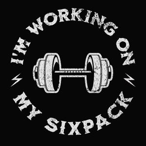 Gym Shirt - I&#39;m Working on My Sixpack Tee | Fitness Motivation T-Shirt | Funny Workout Humor | Fitness Apparel for Gym Lovers | Casual Style