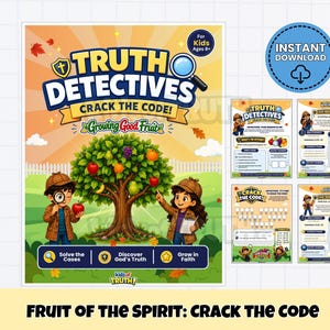 May include: A digital activity set titled Truth Detectives Crack the Code Growing Good Fruit featuring two cartoon children in detective gear standing by a fruit tree. The set includes multiple pages with puzzles, text, and illustrations.