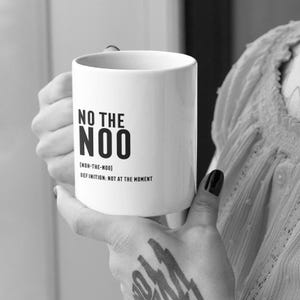 NO THE NOO Scottish Mug