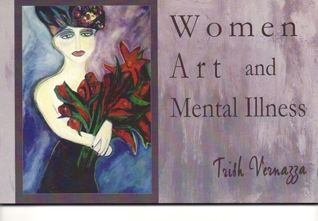 Art Women, Art and Mental Illness, Book by Trish Vernazza Etsy