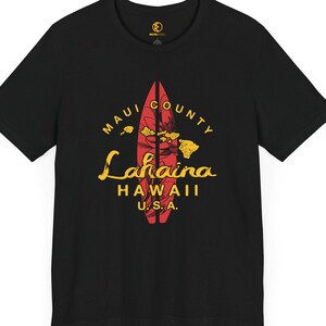 Lahaina Maui Surfing Unisex Tee, Surfboard Beach Vacation T-Shirt, Hawaiian Island Graphic Top, Ocean Apparel, Short Sleeve Shirt