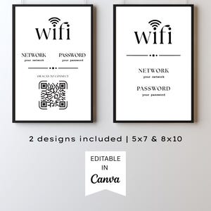May include: Two framed WiFi signs with black frames and white backgrounds. Each sign displays the word "wifi" above the words "network" and "password". One sign includes a QR code. The bottom of the image reads "2 designs included | 5x7 & 8x10".