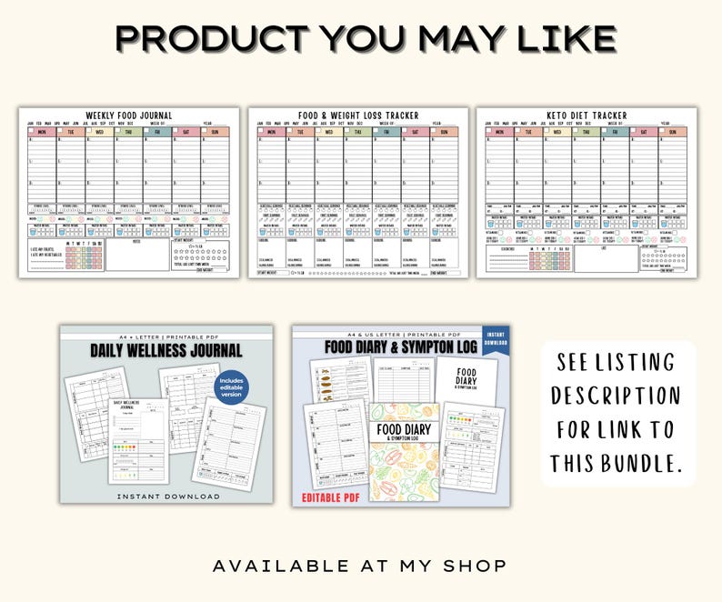 May include: A collection of printable journals and trackers, including a weekly food journal, food and weight loss tracker, and keto diet tracker. Also includes a daily wellness journal and a food diary and symptom log. Text on the image says "Product You May Like".