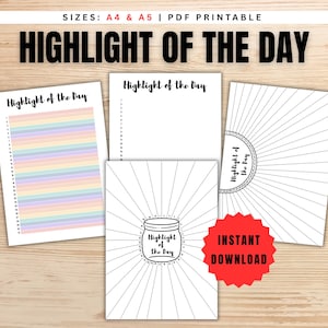 May include: A collection of printable PDF pages with the text "Highlight of the Day". The pages feature various designs, including a rainbow-colored list, a jar illustration, and radial lines. The words "Instant Download" are on a red starburst.