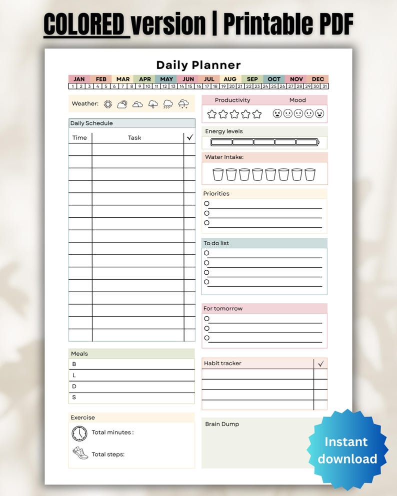 May include: A printable PDF daily planner with sections for daily schedules, weather, productivity, mood, water intake, and more. The planner includes a habit tracker, meal planning, and exercise tracking. The text "COLORED version | Printable PDF" is at the top.