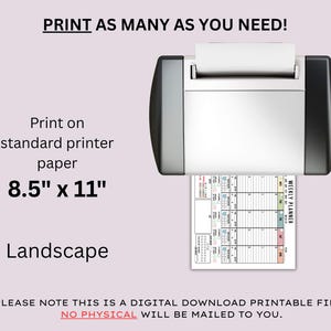May include: A printer is shown printing a weekly planner on 8.5" x 11" paper. The text on the image says "Print as many as you need!" and "Landscape". The image also states that it is a digital download.