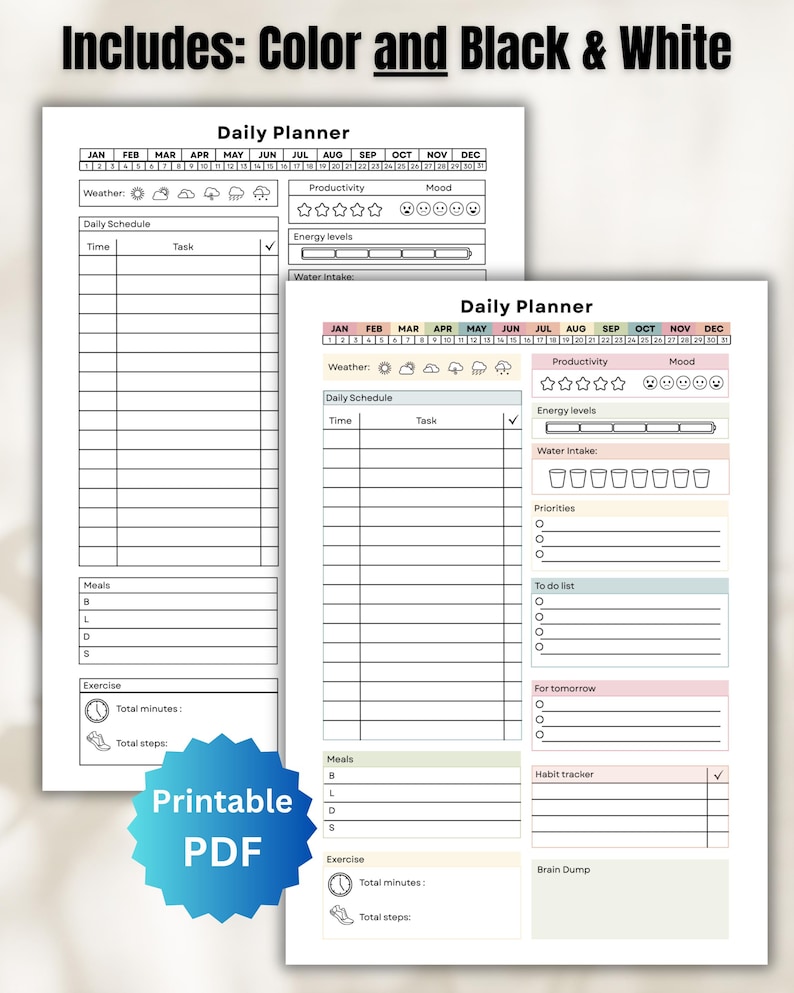 May include: Two-page daily planner with sections for scheduling, weather, mood, and water intake. Includes the text "Includes: Color and Black & White" and "Printable PDF". The planner has spaces for meals, exercise, and a habit tracker.