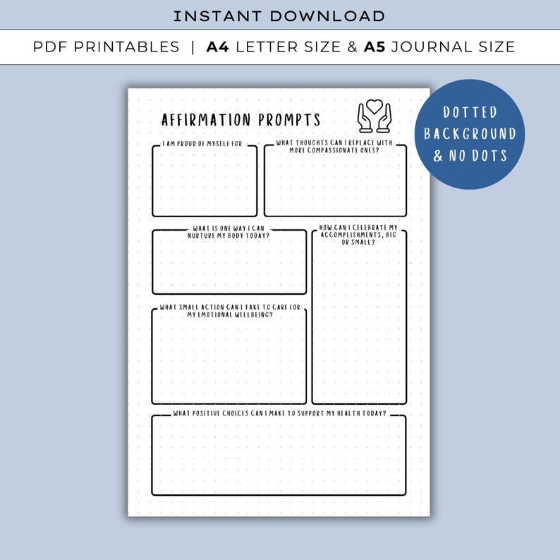 May include: A printable journal page with affirmation prompts. The page includes prompts such as "I am proud of myself for" and "What thoughts can I replace with more compassionate ones?" The page is designed for A4 and A5 journal sizes.