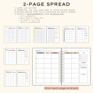 May include: A 2-page spread planner with a spiral binding. The planner includes weekly assignments and schedules, with options for 6-7 subjects, and hourly schedules. The text on the image says "Print each page on 8.5x11".