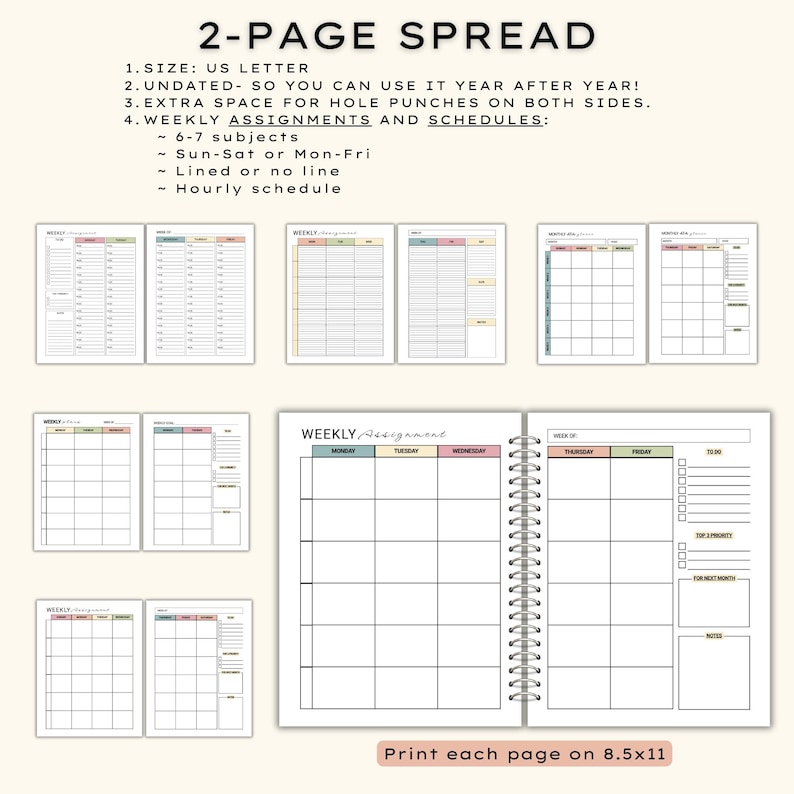 May include: A 2-page spread planner with a spiral binding. The planner includes weekly assignments and schedules, with options for 6-7 subjects, and hourly schedules. The text on the image says "Print each page on 8.5x11".