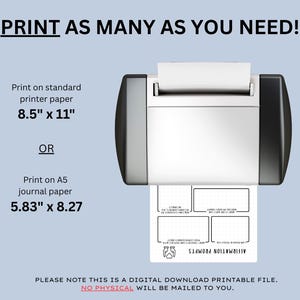 May include: A printer is shown with a printed sheet of paper. The text on the paper reads "AFFIRMATION PROMPTS". The image also includes text that says "PRINT AS MANY AS YOU NEED!" and "Print on standard printer paper 8.5" x 11" OR Print on A5 journal paper 5.83" x 8.27".