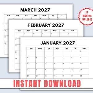 May include: A set of three white calendar pages for January, February, and March 2027 with black text and grid lines. A red circular badge states 12 MONTHS INCLUDED and a red banner at the bottom displays the text INSTANT DOWNLOAD.