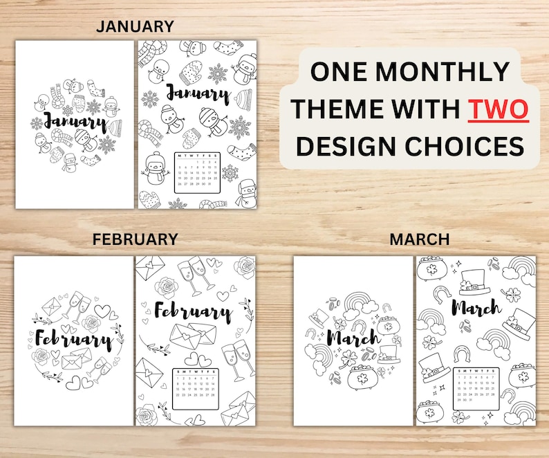 May include: Black and white coloring pages for January, February, and March. Each month has two design choices. January features snowmen and snowflakes. February has hearts and champagne glasses. March includes rainbows and shamrocks.