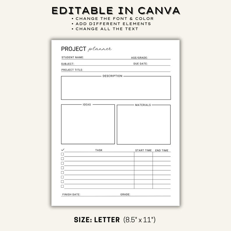 May include: A white project planner template with black text and lines. The document includes fields for student name, age, grade, subject, due date, project title, description, ideas, materials, and a task list with start and end times.