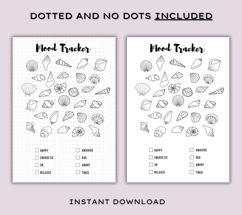 May include: Two black and white mood tracker pages with seashell illustrations. The text "Mood Tracker" is at the top, with checkboxes for emotions like "Happy" and "Anxious." The text "Dotted and No Dots Included" is at the top.