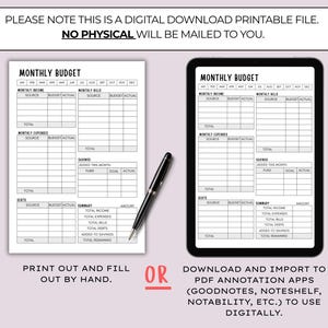 May include: A digital download printable file with a monthly budget template. The template is available in two formats: a printed version and a digital version for use with PDF annotation apps. The text at the top says, "PLEASE NOTE THIS IS A DIGITAL DOWNLOAD PRINTABLE FILE. NO PHYSICAL WILL BE MAILED TO YOU."