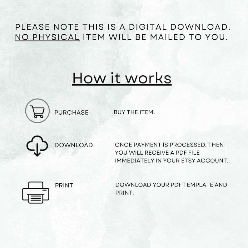 May include: A digital download graphic with instructions on how to purchase, download, and print a PDF file. The text reads "How it works" with steps for purchase, download, and print. The image also states that no physical item will be mailed.