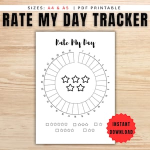 May include: A white printable "Rate My Day Tracker" sheet with a circular design for daily rating. The sheet includes a star rating system and the text "Rate My Day". A red "Instant Download" sticker is in the bottom right corner.