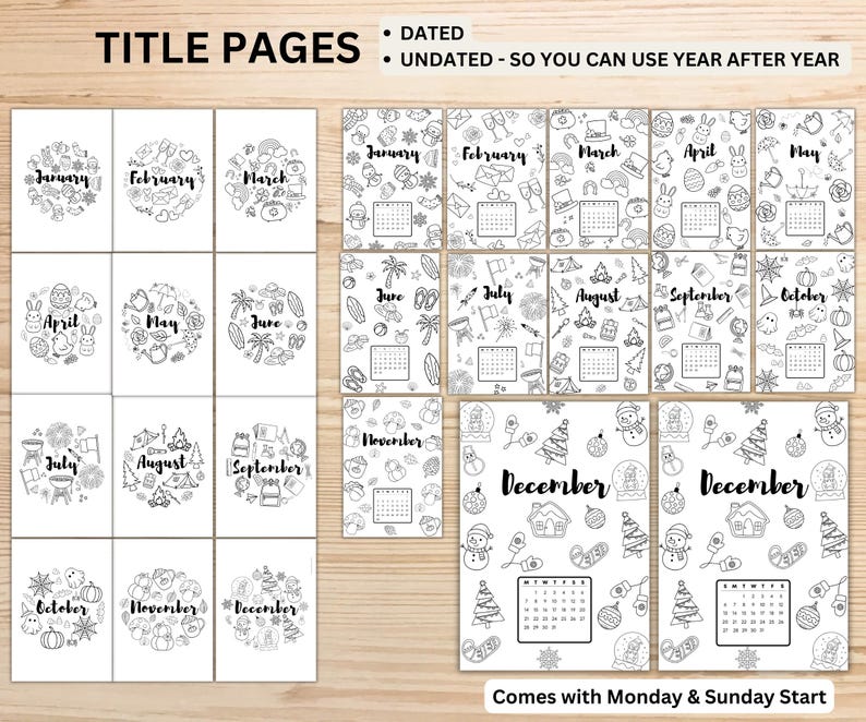 May include: Black and white undated calendar pages with decorative illustrations for each month. The title pages read "TITLE PAGES" and "DATED - UNDATED - SO YOU CAN USE YEAR AFTER YEAR". The calendar includes Monday and Sunday start options.