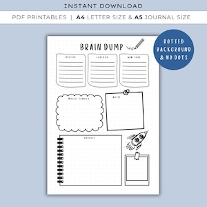 May include: A black and white printable journal page with the title "Brain Dump" and sections for notes, doodles, and lists. Includes a dotted background and a blue circle with the text "Dotted Background & No Dots."