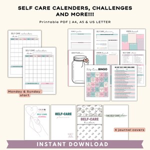 May include: A collection of printable self-care calendars, planners, and journals. The image includes calendars, a bingo game, vision boards, and journal covers. The text reads "Self Care Calendars, Challenges, and More!!!" and "Instant Download."