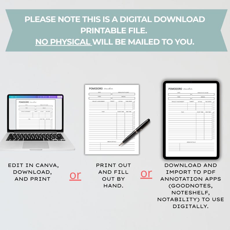 May include: A digital Pomodoro tracker template displayed on a laptop, a printed sheet with a black pen, and a tablet. Text reads: PLEASE NOTE THIS IS A DIGITAL DOWNLOAD PRINTABLE FILE. NO PHYSICAL WILL BE MAILED TO YOU. EDIT IN CANVA, PRINT OUT AND FILL OUT BY HAND, OR DOWNLOAD AND IMPORT TO PDF ANNOTATION APPS.