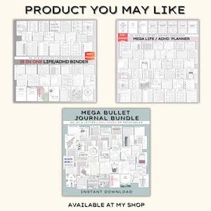 May include: Three printable planner bundles are displayed. The top left shows a 15-in-one Life/ADHD binder. The top right shows a Mega Life/ADHD planner. The bottom shows a Mega Bullet Journal Bundle. All are instant downloads.