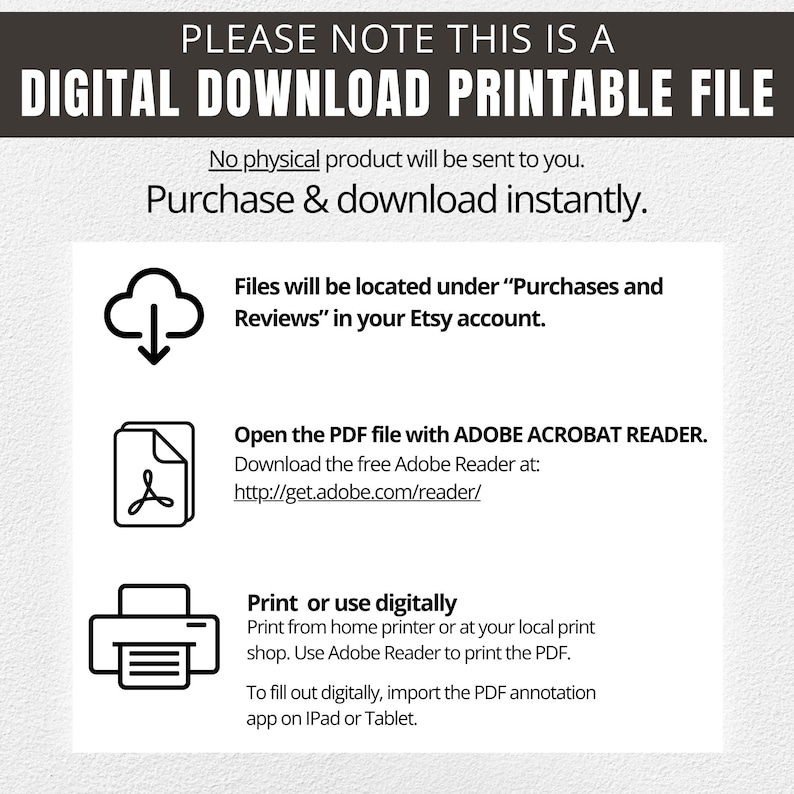 May include: White background with text: "PLEASE NOTE THIS IS A DIGITAL DOWNLOAD PRINTABLE FILE." Instructions for digital download, including where to find files, how to open the PDF, and printing options. Includes icons for cloud, document, and printer.