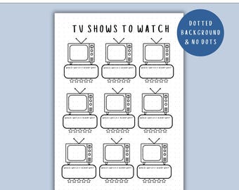 TV Shows To Watch - PRINTABLE Journal Page, Planner Page, Tv Shows Watchlist, Tv Shows Review, TV Show Log, Bullet Journal, Journal Template