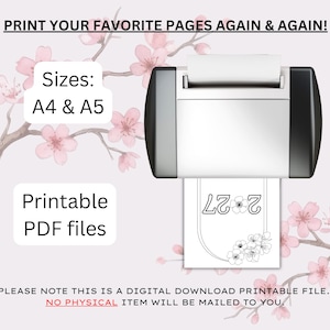 Op de afbeelding: Een digitale printer die een pagina met de tekst 2027 en bloemillustraties afdrukt. De tekst bevat: PRINT YOUR FAVORITE PAGES AGAIN & AGAIN!, Sizes: A4 & A5, Printable PDF files, PLEASE NOTE THIS IS A DIGITAL DOWNLOAD PRINTABLE FILE.