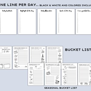 May include: A collection of printable planner pages with the text "ONE LINE PER DAY.. BLACK & WHITE AND COLORED INCLUDED." The pages include daily gratitude, bucket lists, and seasonal bucket lists, all in black and white.