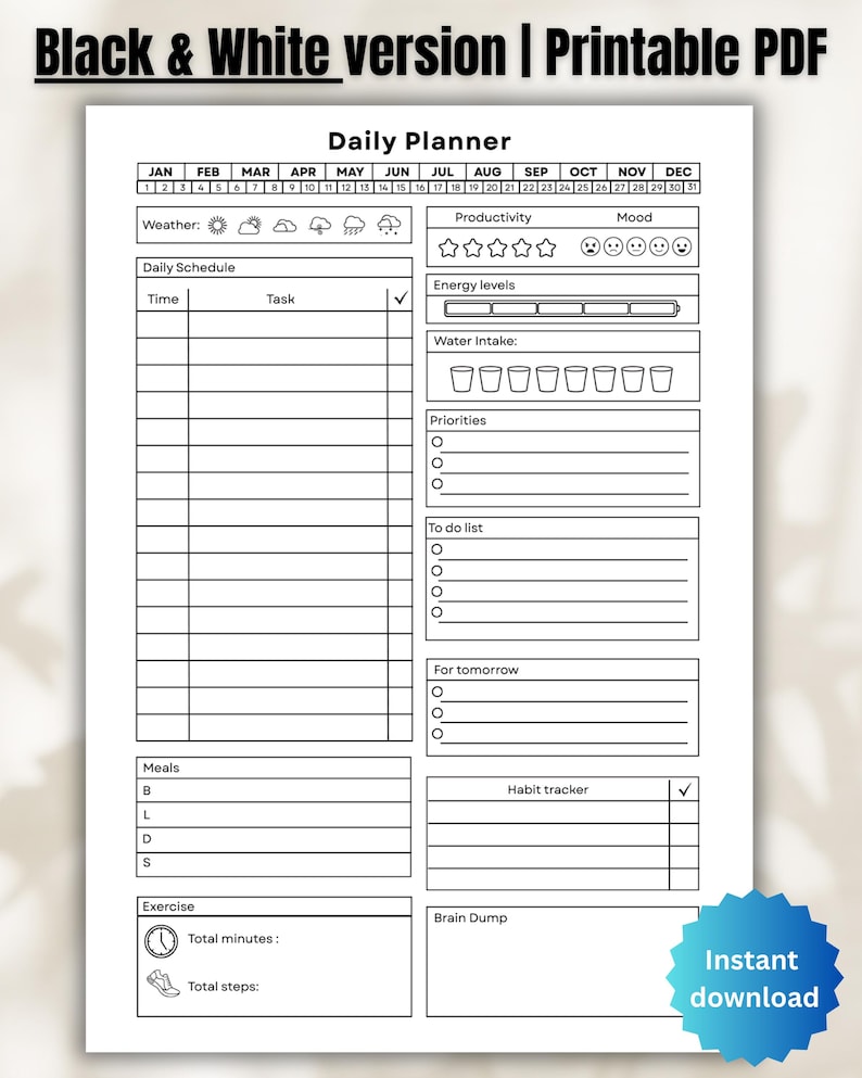 May include: Black and white printable PDF daily planner. Features sections for daily schedule, weather, productivity, mood, water intake, priorities, to-do list, meals, exercise, and a habit tracker. Includes the text "Instant download".