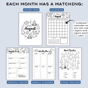 May include: A collection of black and white planner pages with camping-themed illustrations. The pages include a cover page, calendar, monthly recap, weekly planner, and mood tracker. Text includes "August" and "Each month has a matching:"