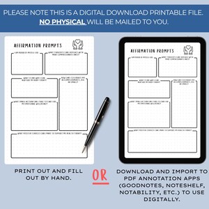 May include: A digital download printable file with affirmation prompts. The image shows a printed page and a tablet displaying the same prompts. Text includes instructions to print and fill out by hand or use digitally.