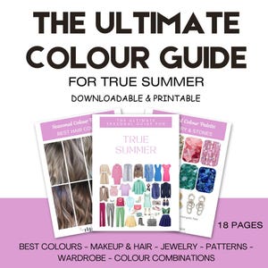 May include: Three downloadable and printable guides titled "The Ultimate Colour Guide for True Summer." The guides cover best colours, makeup, hair, jewellery, patterns, wardrobe, and colour combinations. The cover features a variety of clothing and accessories.