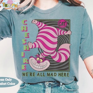 Retro 80s Disney Alice in Wonderland Cheshire Cat Shirt, We&#39;re All Mad Here Tee, WDW Magic Kingdom Gift, Vintage Cartoon Design