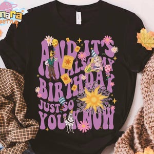 Rapunzel Birthday Tee, Disney Tangled Just So You Know Shirt, Princess and Friends Magic Kingdom 2025, Classic Disney Design,Family Vacation