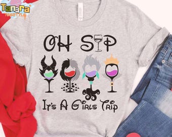 Retro 90s Oh Sip It&#39;s A Girls Trip Disney Villains Tee, Epcot Food & Wine Festival Shirt, Disney World Gift, Villain Lover Drinking Outfit