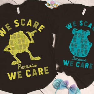 Camiseta de Mike y Sulley de Monsters University, &quot;Nos asustamos, nos importa&quot;, top corto, Disney Pixar, WDW Magic Kingdom, Disneyland, regalo para vacaciones familiares.