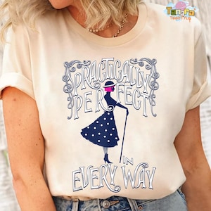Retro 60s Disney Mary Poppins Practically Perfect Shirt, Classic Movie, WDW Magic Kingdom Gift, Disneyland Vacation, Family Holiday Present