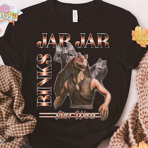 Retro 90s Star Wars Jar Jar Binks Shirt, Hollywood Studios Inspired, May The 4th Be With You Gift, Galaxy&#39;s Edge Vacation Tee, Fan Favorite