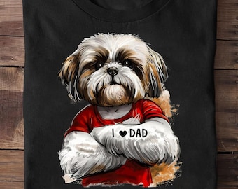 I Love Dad Tattoo Shih Tzu Dad Funny Father's Day T Shirt - Shih Tzu Shirt, Shih Tzu Gifts, Gift for Shih Tzu,Shih Tzu Owner, Shih Tzu Dog