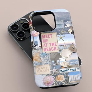 May include: A phone case with a collage of images featuring a beach scene, seashells, starfish, and text that says "Meet me at the beach." The case also includes the text "East Coast" and "Island Time Ave."