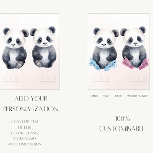 May include: A digital illustration of two watercolor pandas with blue and pink footprints. The footprints have the date "14.06.23", the name "Noah", and the name "Jenna". The text "ADD YOUR PERSONALIZATION" is below the pandas. The text "U CAN EDIT TEXT, PICTURE, COLOR, CHANGE DATES NAMES AND COMPOSITION" is below the text "ADD YOUR PERSONALIZATION". The text "NAME TIME DATE WEIGHT LENGTH" is at the top of the right side of the image. The text "100% CUSTOMISABLE" is at the bottom of the right side of the image.