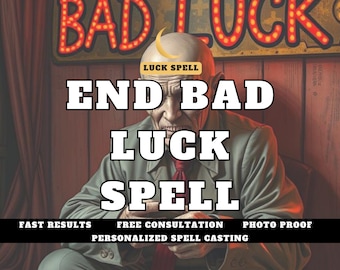 May include: A man with a bald head and a serious expression sits in front of a sign that reads "BAD LUCK" and "END BAD LUCK SPELL". The sign is lit up with red lights. The man is wearing a gray jacket and a red tie. The text "FAST RESULTS", "FREE CONSULTATION", "PERSONALIZED SPELL CASTING", and "PHOTO PROOF" are displayed below the sign.