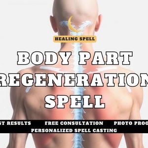 Może przedstawiać: Grafika przedstawiająca plecy osoby ze stylizowaną kolumną kręgową i tekstem "HEALING SPELL BODY PART REGENERATION SPELL FAST RESULTS FREE CONSULTATION PERSONALIZED SPELL CASTING PHOTO PROOF".